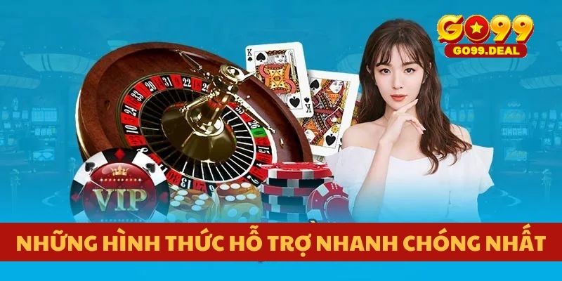 Những hình thức hỗ trợ nhanh chóng nhất