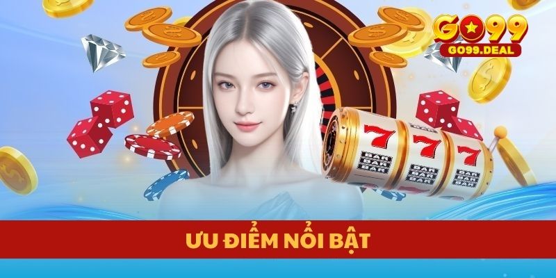 Ưu điểm nổi bật